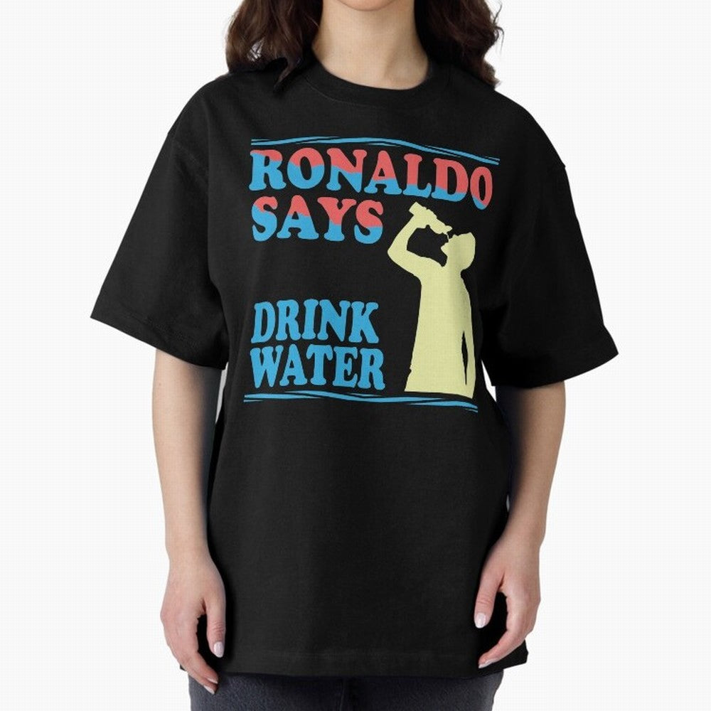 Drink Water Ronaldo Oversized T-Shirt Show Your Tournament Heart for FIFA World Cup 2026 Centered on Cristiano Ronaldo, Haaland and CR7, England Energy, Supporter Pride, Iconic Celebrations, Legendary Names and Global Match Day Energy; Great for