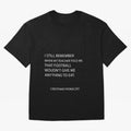 Cristiano Ronaldo cristiano ronaldo quotes Oversized T-Shirt Enjoy Global Football Passion for FIFA World Cup 2026 Group Stage, Connected to Neymar, Haaland and Cristiano Ronaldo, Germany, Global Supporter Spirit, Legendary Goals, National Colors
