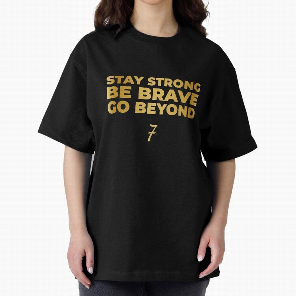 Stay Strong, Be Brave, Go Beyond (Gold Edition) Oversized T-Shirt Bring Match Day Fire to the FIFA World Cup 2026 USA Canada Mexico Journey through Cristiano Ronaldo Highlights, Portugal, Spain and Germany Pride, Match Day Excitement, Supporter