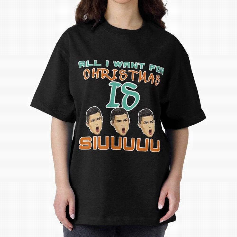 All i want for Christmas is siuuu CR7 Oversized T-Shirt Celebrate National Team Dreams in the FIFA World Cup 2026 Group Stage Journey through CR7 and Messi Highlights, England and Germany Pride, Champion Mindset, Group Stage Buzz, Knockout Tension