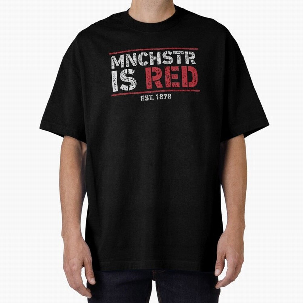 Manchester Is Red Oversized T-Shirt Show Fan Pride Across FIFA World Cup 2026 Group Stage Spirit, Driven by Argentina, Messi, Sports Nostalgia, International Competition, Famous Players and Unforgettable Victories; Perfect for Fans, Collectors,
