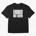Earned not given white Oversized T-Shirt Follow the Final Road of Global Football Passion for FIFA World Cup 2026 Group Stage, Built around Cristiano Ronaldo, Haaland and CR7, Brazil, Football History, Final Match Energy, Crowd Noise and Once in a