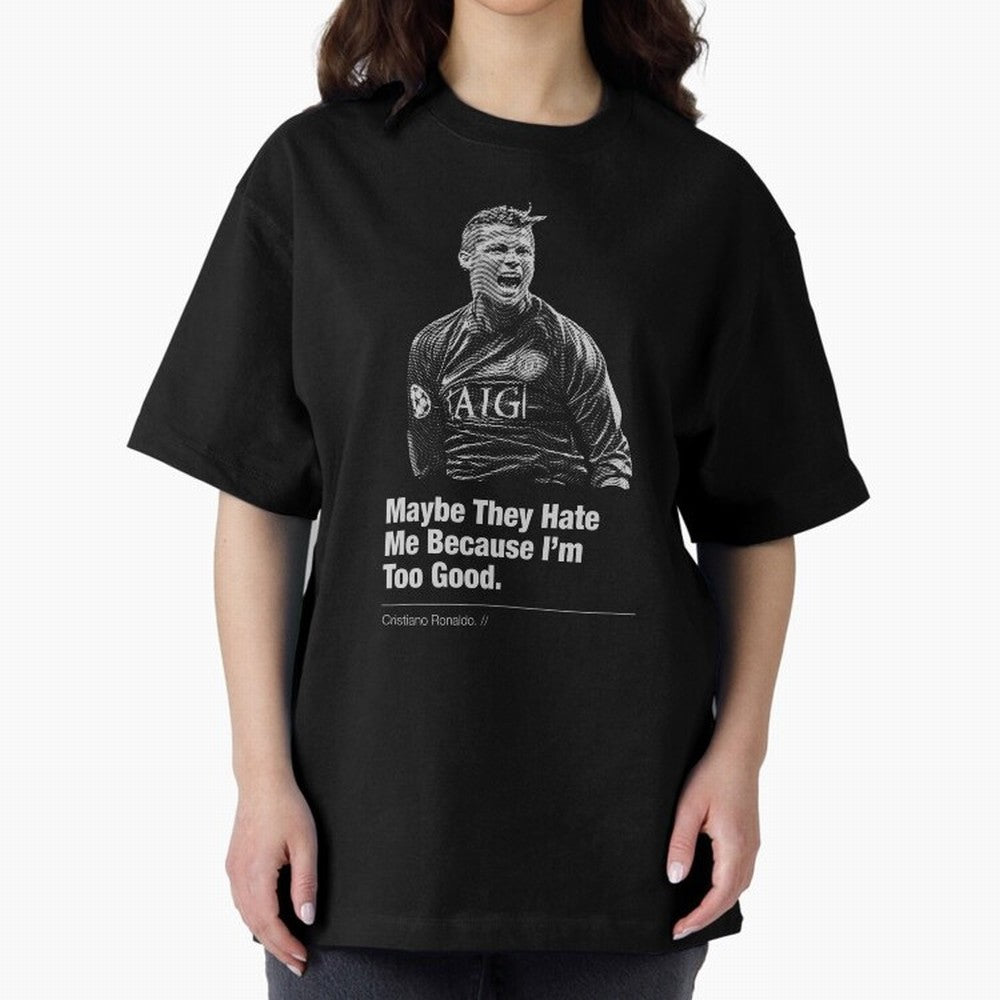 They Hate Me Because I'm Too Good Oversized T-Shirt Carry the FIFA World Cup 2026 Journey through Mbappe and Neymar Highlights, Argentina and Brazil Pride, Soccer Culture, Superstar Moments, National Team Dreams and Competitive Fire; Perfect for