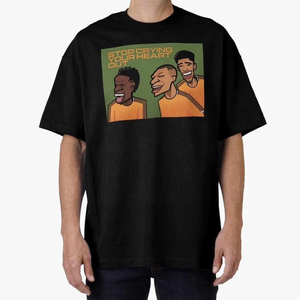 stop crying your heart out Oversized T-Shirt Represent Fans Who Live for FIFA World Cup 2026 USA Canada Mexico Inspired by Neymar, Haaland and Cristiano Ronaldo, Germany Energy, Soccer Culture, Superstar Moments, National Team Dreams and