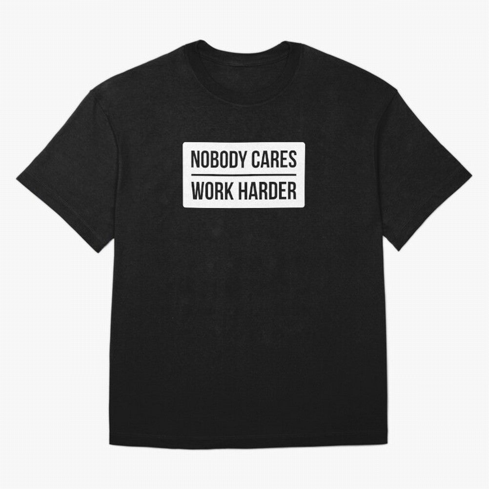 Nobody Cares Work Harder (White Rectangle Design) Oversized T-Shirt Bring Match Day Fire to the FIFA World Cup 2026 Journey through Neymar Highlights, Argentina and Brazil Pride, Stadium Memories, Football Loyalty, International Chants and