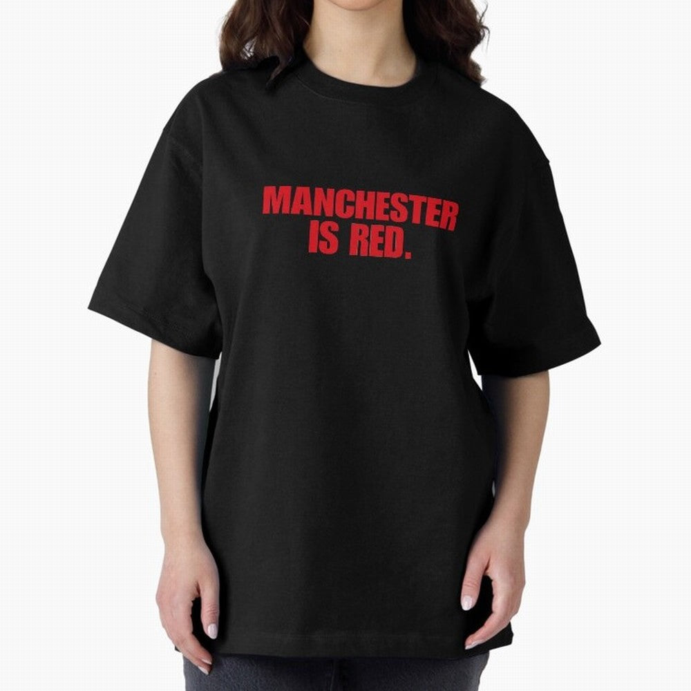 manchester is red (man united) Oversized T-Shirt Keep Football History Alive during the FIFA World Cup 2026 Group Stage Journey through Messi Highlights, France Pride, Vintage Soccer Flavor, Modern Football Stars, National Flags and Final Night
