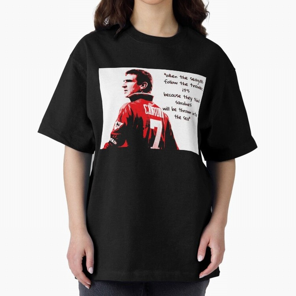 Eric Cantona - When the seagulls follow the trawler Oversized T-Shirt Celebrate the Road through FIFA World Cup 2026 USA Canada Mexico Spirit, Centered on Germany, Cristiano Ronaldo, Haaland and CR7, Football History, Final Match Energy, Crowd