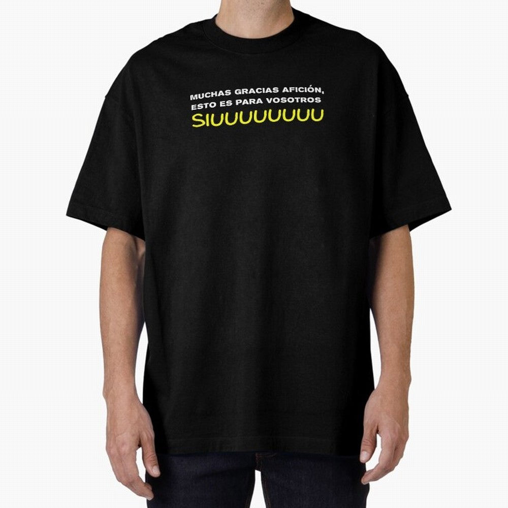 Muchas gracias afici¨®n, esto es para vosotros Siuuu Oversized T-Shirt Bring International Match Energy to FIFA World Cup 2026 for Fans of Messi, CR7 and Mbappe and Spain, Bringing Stadium Memories, Football Loyalty, International Chants and