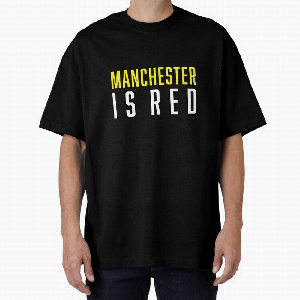 Manchester is Red Oversized T-Shirt Experience the Global Stage of the FIFA World Cup 2026 Group Stage Journey through Neymar Highlights, England and Germany Pride, Game Day Rituals, Football Legends, Country Pride and the Road to the Final; Built