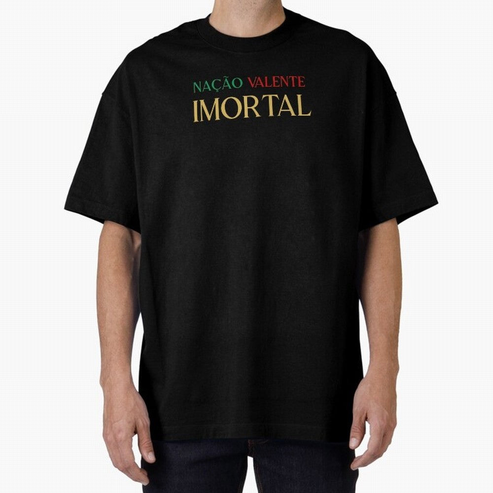 Na??o Valente Imortal Portugal Tuga Oversized T-Shirt Capture Stadium Memories from FIFA World Cup 2026 Inspired by CR7 and Messi, Argentina and Brazil Energy, Championship Spirit, Famous Goals, Roaring Crowds and International Football Unity;