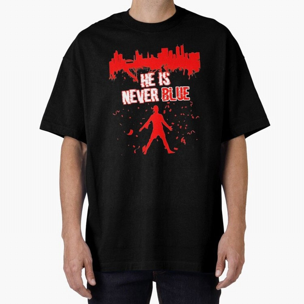 Cr7-Ronaldo-He Is Never Blue Manchester-Red Oversized T-Shirt Join Match Day Hype around FIFA World Cup 2026, Cristiano Ronaldo, Argentina, Football History, Final Match Energy, Crowd Noise and Once in a Lifetime Moments; Made for Die Hard