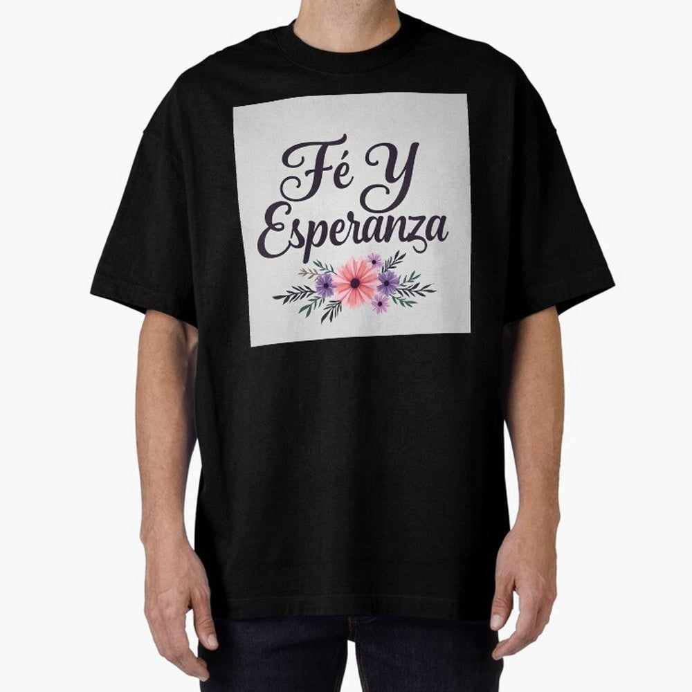 Fe Y Esperanza T shirt Oversized T-Shirt Show Love for Legendary Goals in Global Football Passion for FIFA World Cup 2026 Group Stage, Featuring Mbappe, Argentina, France and Brazil, Game Day Rituals, Football Legends, Country Pride and the Road to