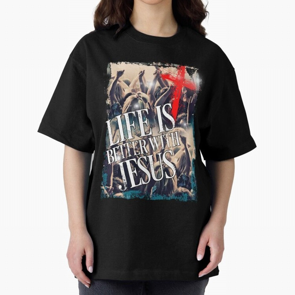 LIfe is Better with Jesus Oversized T-Shirt Feel the Roar of FIFA World Cup 2026 Group Stage Spirit, Inspired by Spain, Mbappe and Neymar, Football Passion, Legendary Performances, Festival Vibes and Supporter Community; Built for Supporters