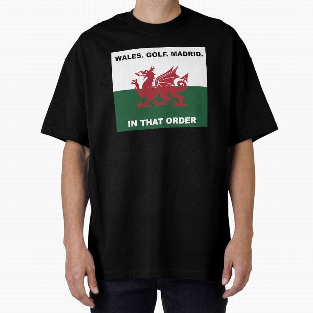 Wales Golf Madrid In That Order Oversized T-Shirt Celebrate Soccer Greatness during FIFA World Cup 2026 Featuring Neymar, Brazil, Portugal and Argentina Energy, Global Supporter Spirit, Legendary Goals, National Colors and Tournament Celebration;