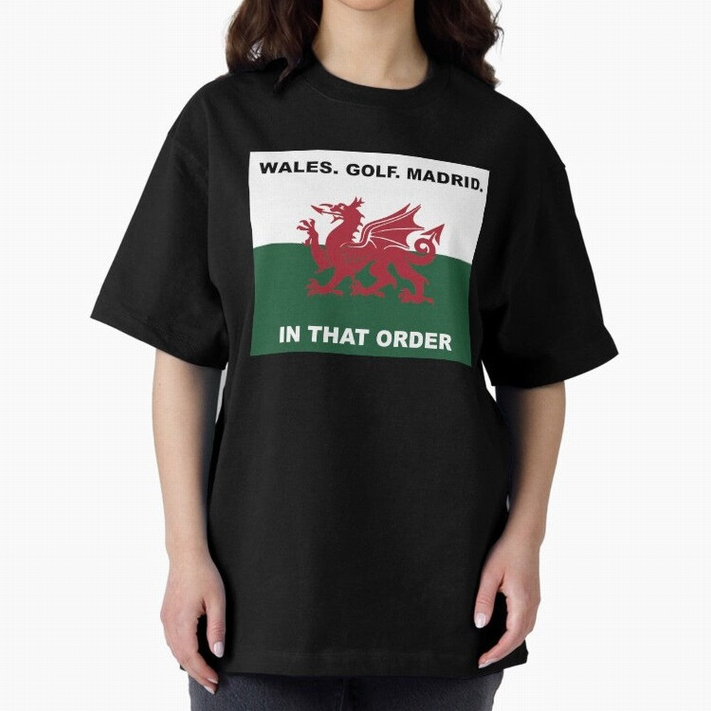 Wales Golf Madrid In That Order Oversized T-Shirt Celebrate Soccer Greatness during FIFA World Cup 2026 Featuring Neymar, Brazil, Portugal and Argentina Energy, Global Supporter Spirit, Legendary Goals, National Colors and Tournament Celebration;