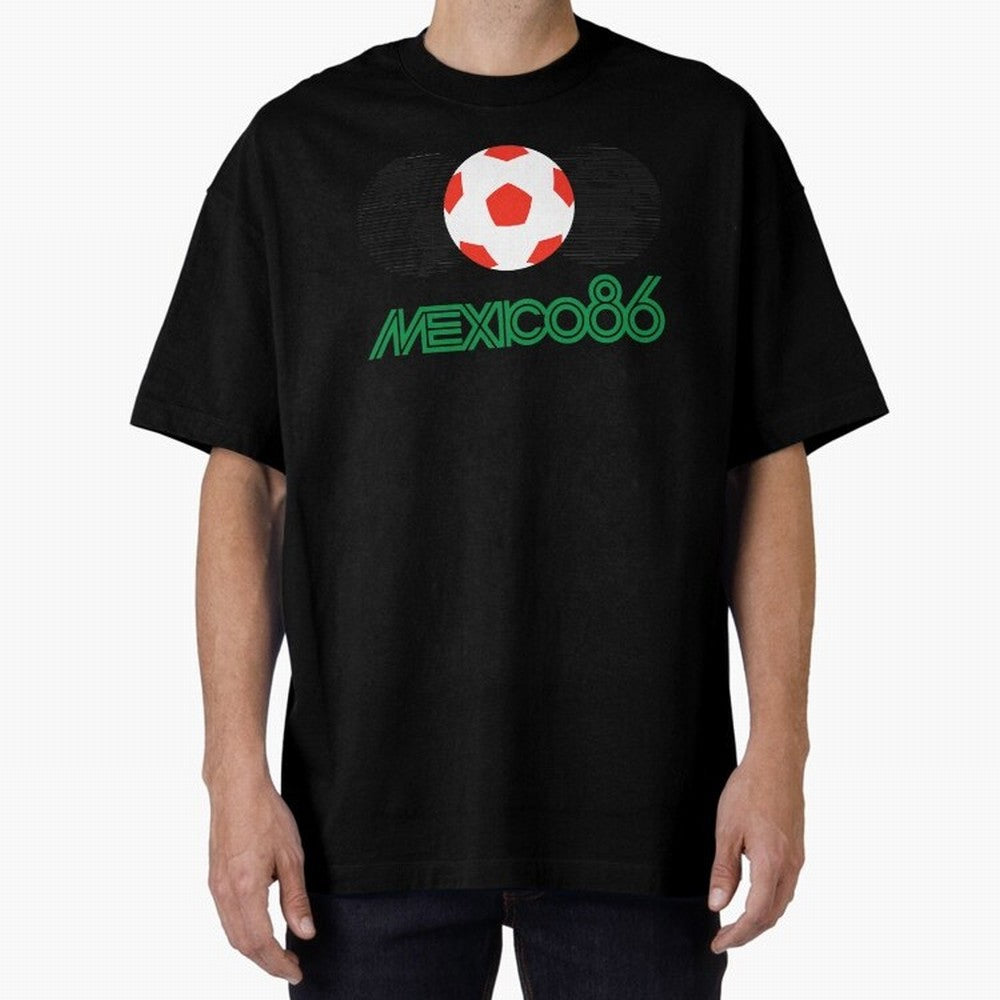 Mexico 86 Oversized T-Shirt Live the Energy of Match Day Hype around FIFA World Cup 2026 Group Stage, Messi, Neymar and Mbappe, England and Germany, Champion Mindset, Group Stage Buzz, Knockout Tension and Passionate Fan Culture; Great for