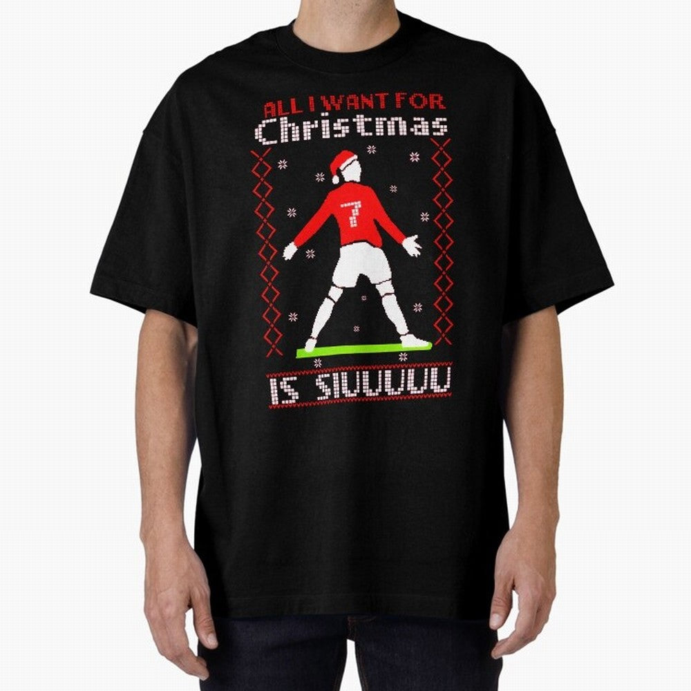 All I Want for Christmas Is Siu Ronaldo Oversized T-Shirt Turn Every Weekend Toward the FIFA World Cup 2026 Journey through Mbappe Highlights, Argentina, France and Brazil Pride, Football Festival Excitement, Trophy Ambitions, Country Rivalries and