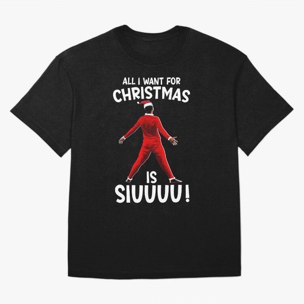 All I Want For Christmas Is Siuuu CR7 fans Xmas Christian Ronaldo Oversized T-Shirt Step into FIFA World Cup 2026 Group Stage Spirit, Filled with Argentina, Haaland and Mbappe, Worldwide Fan Energy, Dramatic Goals, Stadium Lights and Championship