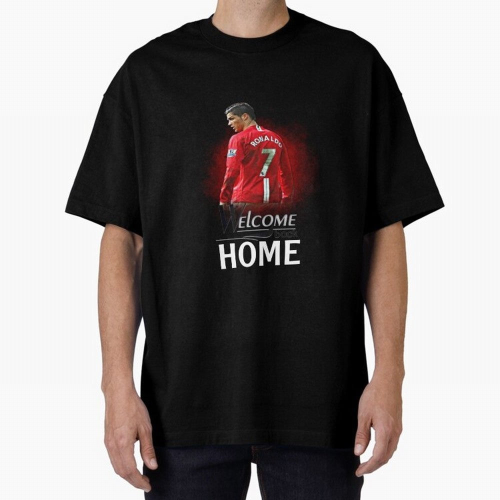 Cristiano Ronaldo welcome back - Manchester Oversized T-Shirt Enjoy the Biggest Football Party of Match Day Hype around FIFA World Cup 2026 USA Canada Mexico, Neymar, Haaland and Cristiano Ronaldo, England, France and Netherlands, Classic Soccer