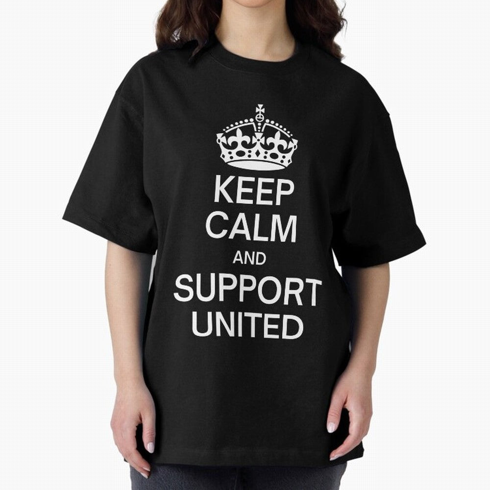 Keep Calm and Support United Oversized T-Shirt Turn Up for Global Football Passion for FIFA World Cup 2026, Celebrating CR7, Portugal, Spain and Germany, Global Supporter Spirit, Legendary Goals, National Colors and Tournament Celebration; Great