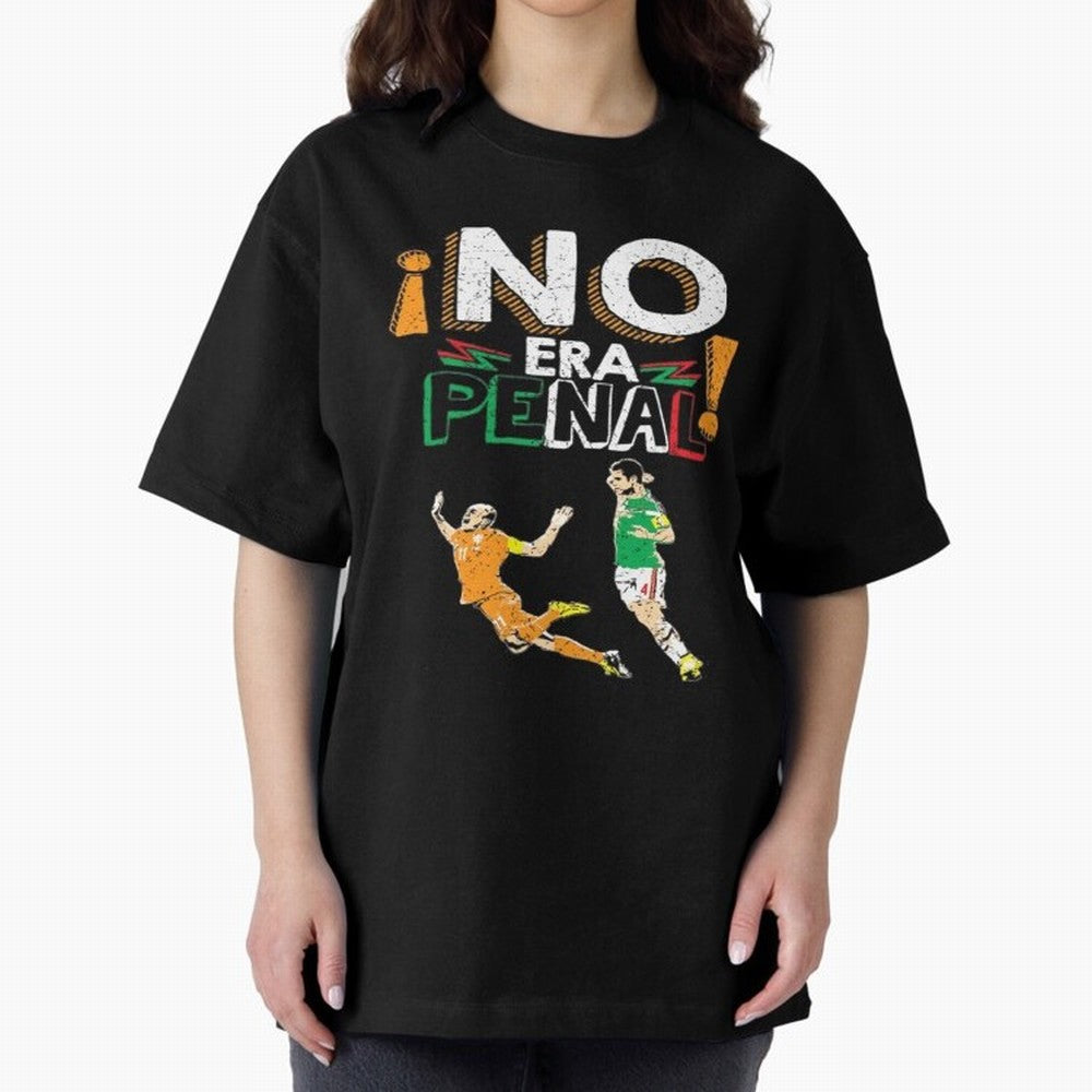 No Era Penal Oversized T-Shirt Feel the Heartbeat of Match Day Hype around FIFA World Cup 2026, Haaland, Germany, Game Day Rituals, Football Legends, Country Pride and the Road to the Final; Great for Supporters Who Love Legendary Players, National