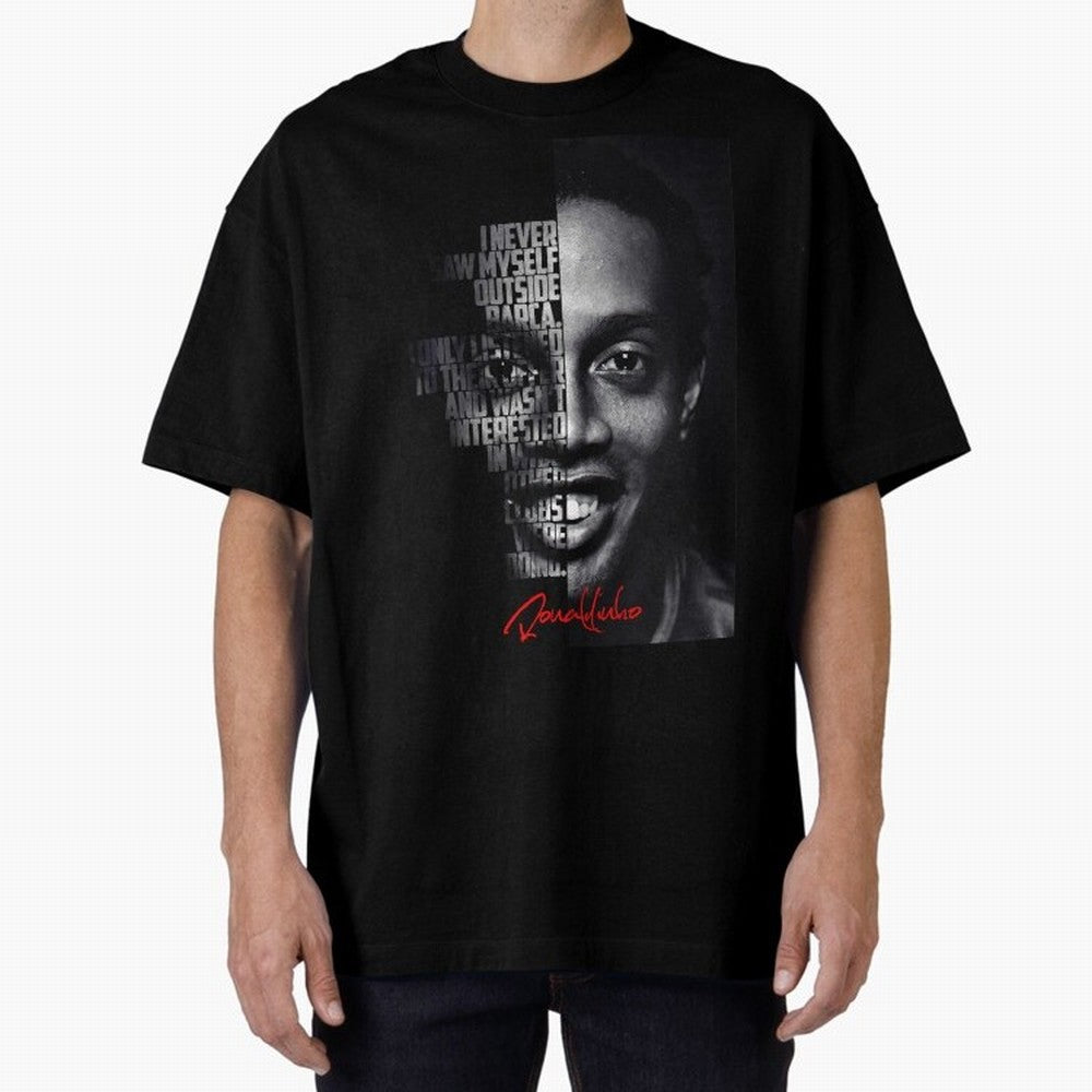Black and white Ronaldinho quote. Oversized T-Shirt Bring World Football Passion into Match Day Hype around FIFA World Cup 2026, Cristiano Ronaldo, Argentina and Brazil, Football History, Final Match Energy, Crowd Noise and Once in a Lifetime