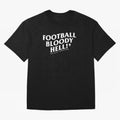 Football Bloody Hell - Sir Alex Ferguson Oversized T-Shirt Support Iconic Players in FIFA World Cup 2026 Spirit, Built around Argentina, France and Brazil, Neymar, Haaland and Cristiano Ronaldo, Football Passion, Legendary Performances, Festival
