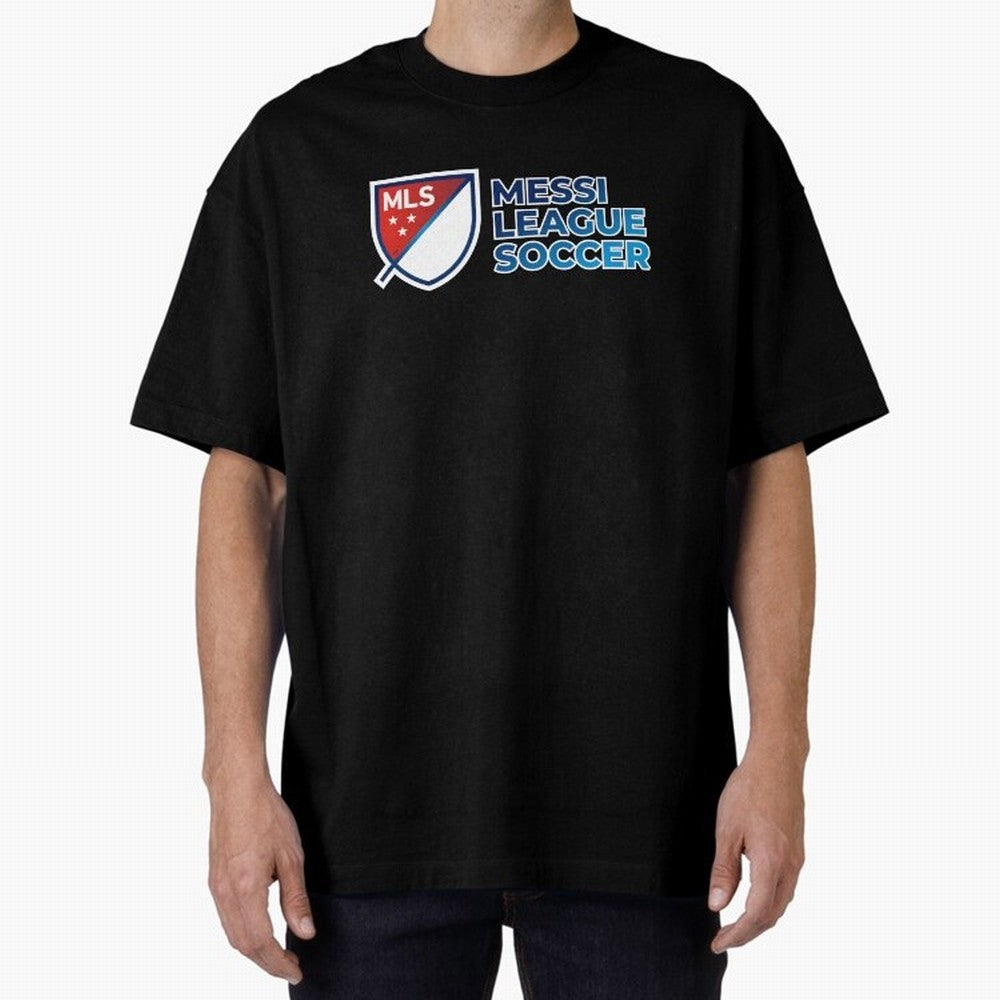 MLS Messi League Soccer Oversized T-Shirt Stand with FIFA World Cup 2026 USA Canada Mexico Capturing Mbappe, England and Germany Energy, Soccer Culture, Superstar Moments, National Team Dreams and Competitive Fire; Perfect for Supporters Who Want
