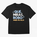 Que miras bobo anda pa alla Classic T-Shirt Celebrate Football Dreams Across FIFA World Cup 2026 Group Stage Celebrating Neymar, Haaland and Cristiano Ronaldo, Brazil, Portugal and Argentina Energy, Football Festival Excitement, Trophy Ambitions,