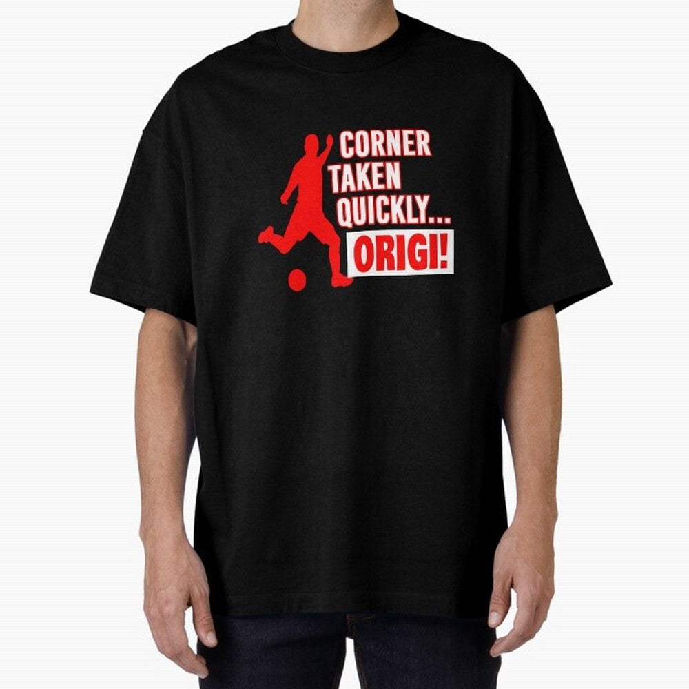 Corner Taken Quickly Origi (Red) Essential T-Shirt Turn Up for Match Day Hype around FIFA World Cup 2026, CR7, Argentina, France and Brazil, Fan Favorite Moments, National Team Passion, Big Match Drama and Soccer History; Ideal for Football Dads,