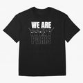 We are Paris Oversized T-Shirt Celebrate Golden Goal Energy in Global Football Passion for FIFA World Cup 2026 Group Stage, Featuring Messi, CR7 and Mbappe, Spain, Champion Mindset, Group Stage Buzz, Knockout Tension and Passionate Fan Culture;