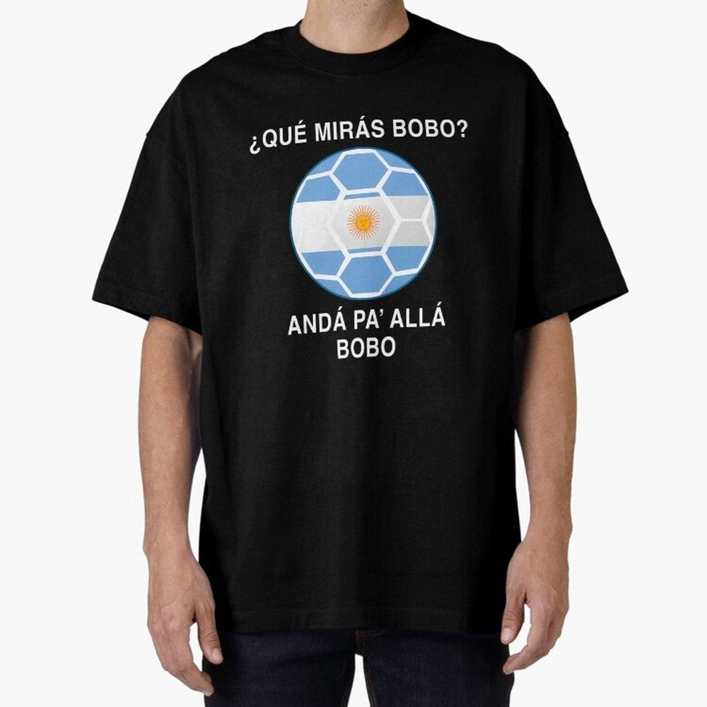 Que Miras Bobo Messi Argentina Ftbol Soccer Qatar 2022 Classic T-Shirt Bring Bold Fan Energy to FIFA World Cup 2026 USA Canada Mexico Spirit, with England and Germany, Messi, CR7 and Mbappe, Football History, Final Match Energy, Crowd Noise and