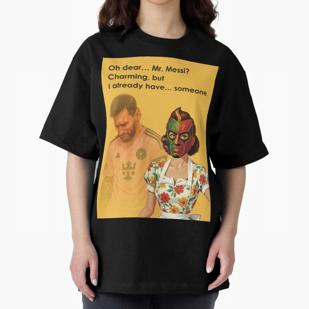 Oh Dear¡­ Mr. Messi ¨C Elegant Housewife CR-7 Meme Art Active T-Shirt Bring Supporter Culture to the FIFA World Cup 2026 USA Canada Mexico Journey through Neymar Highlights, Argentina, France and Brazil Pride, Match Day Excitement, Supporter