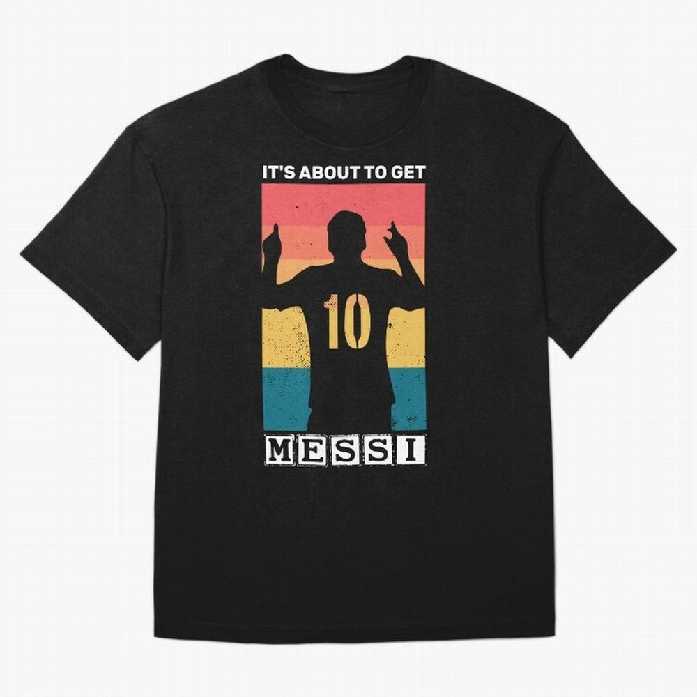Its about to get messi T-Shirt Essential T-Shirt Spotlight FIFA World Cup 2026 USA Canada Mexico for Fans of CR7 and Messi and Argentina, France and Brazil, Bringing Stadium Chants, National Pride, Trophy Dreams and Unforgettable Football Memories;