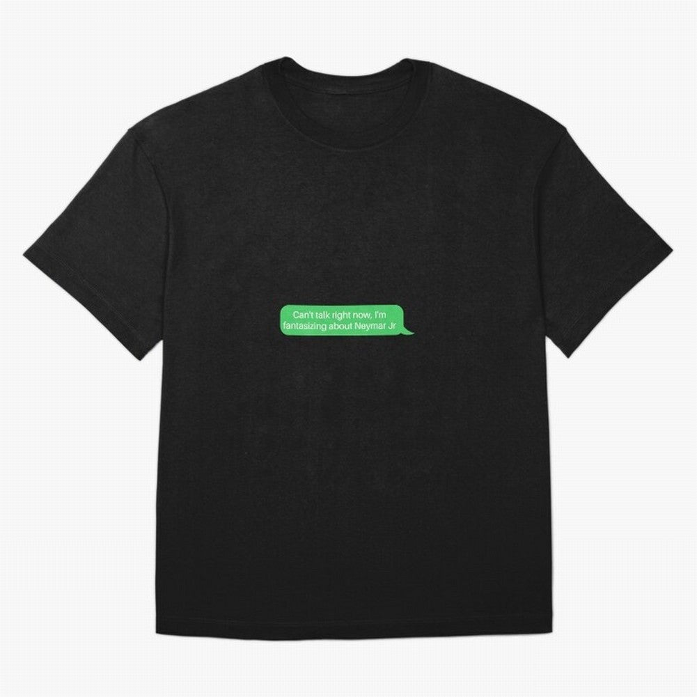 Can't talk right now, I'm fantasizing about Neymar Jr Green Text Oversized T-Shirt Back the Journey through FIFA World Cup 2026 Group Stage for Fans of Neymar, Haaland and Cristiano Ronaldo and Argentina and Brazil, Bringing Football Festival