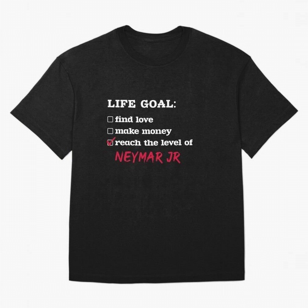 Life goal - Neymar Jr Classic T-Shirt Celebrate the Next Chapter of FIFA World Cup 2026 Featuring Neymar, Haaland and Cristiano Ronaldo, Spain and Netherlands Energy, Football Passion, Legendary Performances, Festival Vibes and Supporter Community;