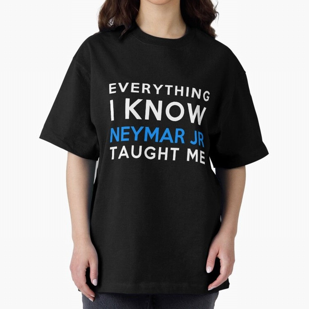 Everything i know - Neymar Jr Oversized T-Shirt Keep the Legacy of FIFA World Cup 2026 with Haaland and Mbappe, Brazil, Portugal and Argentina Energy, Goal Celebration Energy, Supporter Heritage, Football Icons and Worldwide Tournament Joy; Created