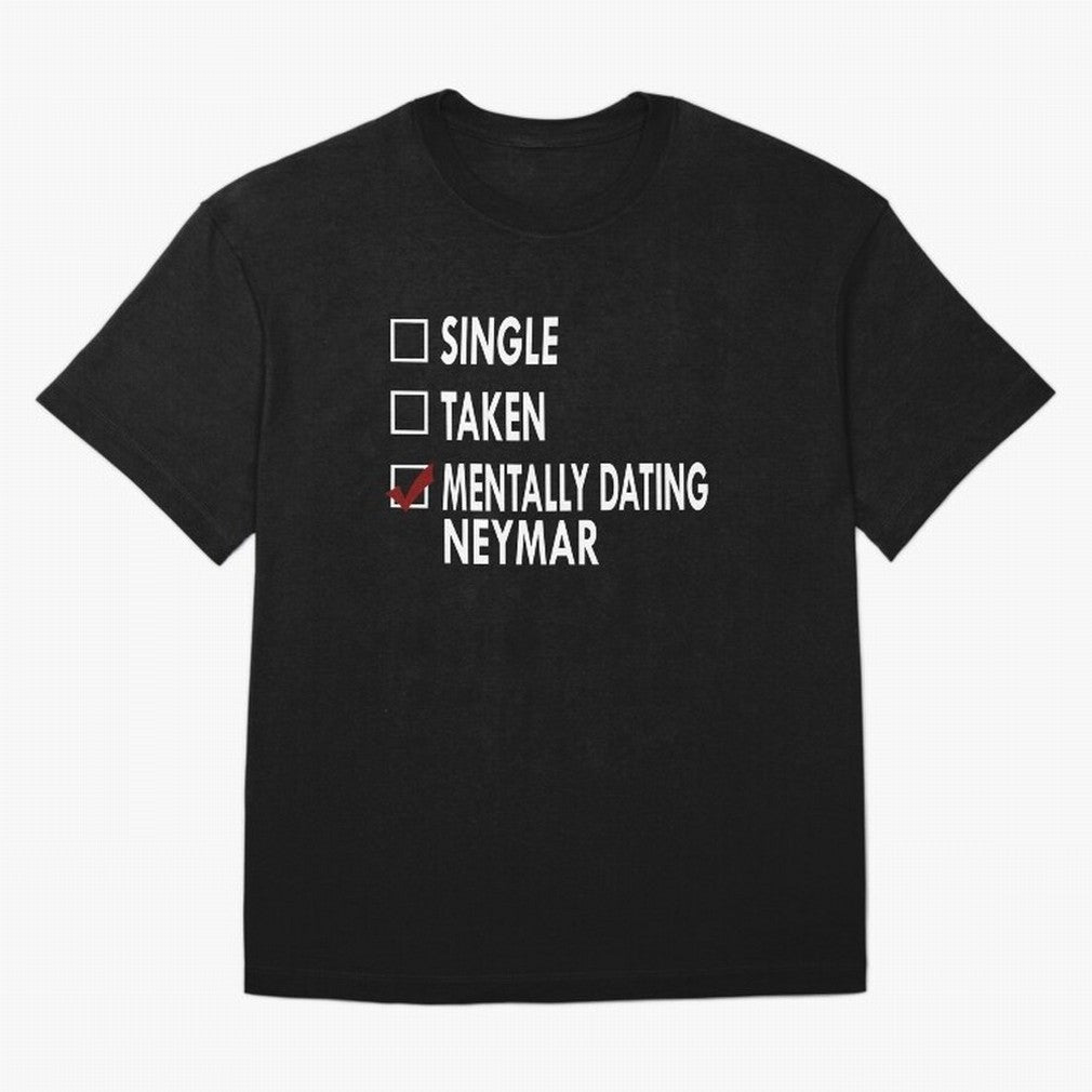 Dating Neymar Essential T-Shirt Live for the Drama of FIFA World Cup 2026 Group Stage Spirit, Filled with England and Germany, CR7, Vintage Soccer Flavor, Modern Football Stars, National Flags and Final Night Emotion; Perfect for Fans, Collectors,