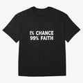 1% Chance 99% Faith Neymar Quote Classic T-Shirt Enjoy FIFA World Cup 2026 Group Stage for Fans of Neymar and Brazil, Portugal and Argentina, Bringing Vintage Soccer Flavor, Modern Football Stars, National Flags and Final Night Emotion; Created for