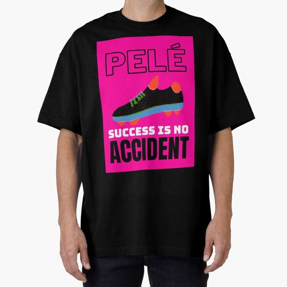 Pele Quote Success Is No Accident Graphic Classic T-Shirt Carry the Dream of FIFA World Cup 2026 Spirit, Capturing Spain, Messi, Sports Nostalgia, International Competition, Famous Players and Unforgettable Victories; Created for Match Day Parties,
