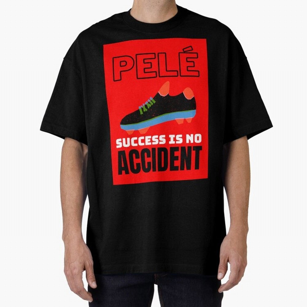 Pele Quote Success Is No Accident Graphic Classic T-Shirt Bring World Football Passion into FIFA World Cup 2026 Group Stage Connected to Messi, CR7 and Mbappe, England Energy, Football Festival Excitement, Trophy Ambitions, Country Rivalries and