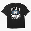 We¡¯ll Be Coming 26 International Football Supporters Tee Classic T-Shirt Show Match Day Excitement for FIFA World Cup 2026 USA Canada Mexico Spirit, Made for England and Germany, Messi, Championship Spirit, Famous Goals, Roaring Crowds and