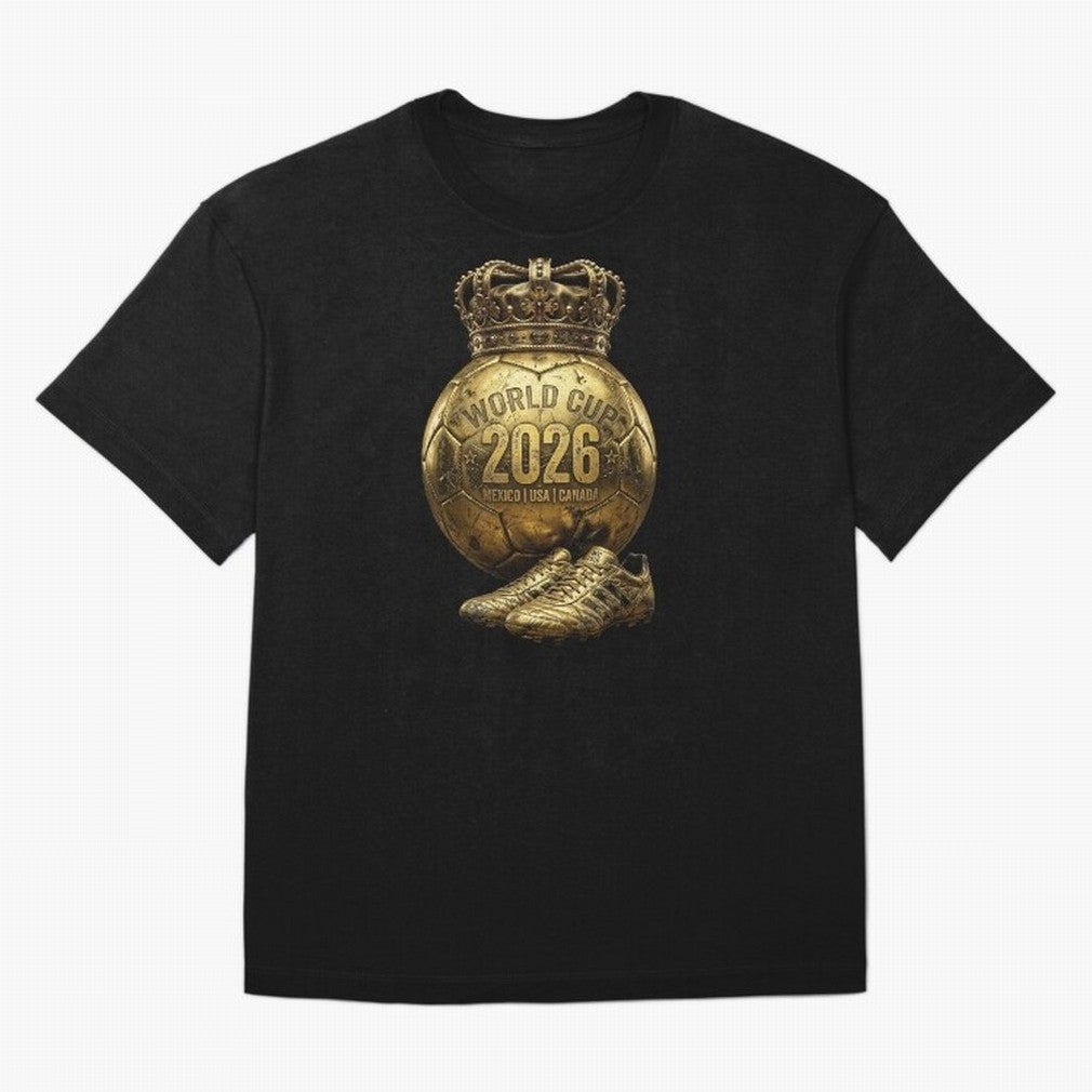 World Cup 2026 Golden Soccer Ball Crown- Mexico USA Canada Classic T-Shirt Bring Stadium Energy to FIFA World Cup 2026 for Fans of Haaland and Mbappe and Argentina, Bringing Tournament Hype, Historic Matchups, Family Viewing Parties and Global