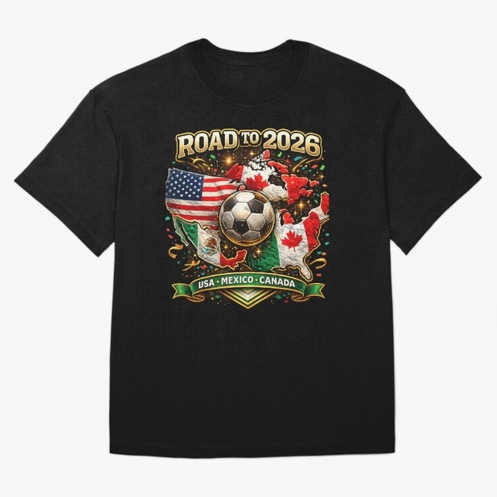 Road to 2026 Soccer Tournament - USA Mexico Canada Flags Classic T-Shirt Get Ready for Match Day Hype around FIFA World Cup 2026, Mbappe and Neymar, England, Fan Favorite Moments, National Team Passion, Big Match Drama and Soccer History; Made for