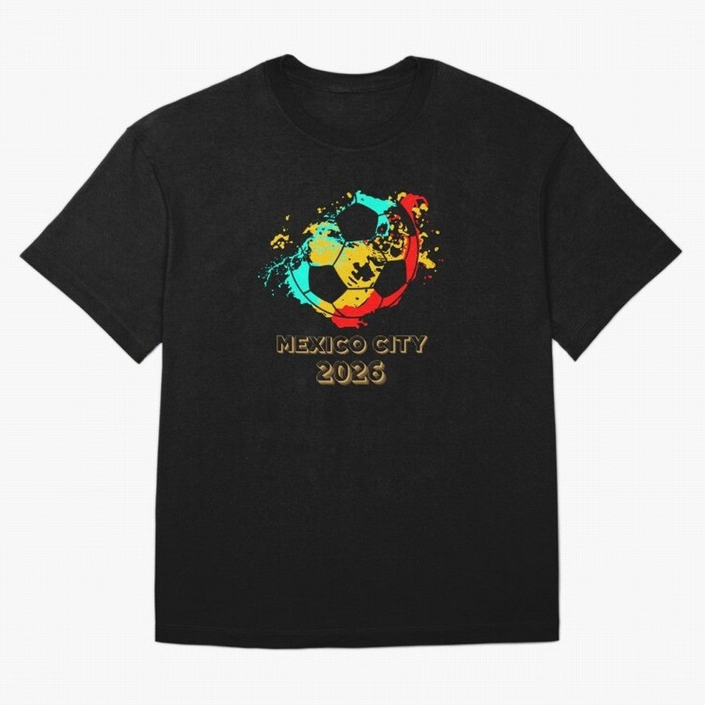 Mexico city soccer 2026 t-shirt Classic T-Shirt Feel the Heartbeat of FIFA World Cup 2026 Spirit, Filled with France and Portugal, Mbappe, Football History, Final Match Energy, Crowd Noise and Once in a Lifetime Moments; Great for Watch Parties,