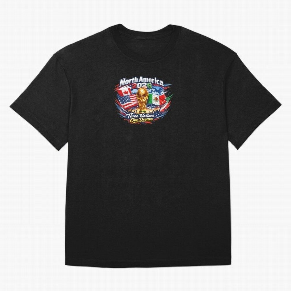 2026 Football Fan Design - North America - Three Nations One Dream Classic T-Shirt Celebrate Fan Favorites in FIFA World Cup 2026 for Fans of CR7 and Messi and England, Bringing Championship Spirit, Famous Goals, Roaring Crowds and International