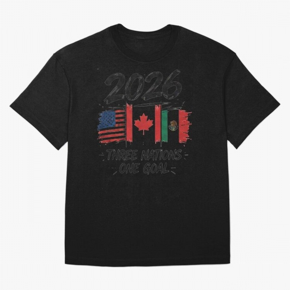 2026 Three Nations One Goal Football Tee Classic T-Shirt Stand Proud for Match Day Hype around FIFA World Cup 2026 Group Stage, Haaland and Mbappe, France, Stadium Memories, Football Loyalty, International Chants and Championship Tradition; Created