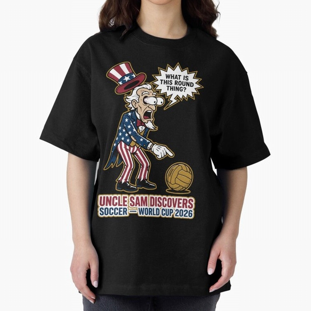 Uncle Sam Discovers Soccer ¡ª World Cup 2026 V1 Classic T-Shirt Celebrate National Team Dreams in FIFA World Cup 2026 USA Canada Mexico for Fans of Neymar and England, Bringing Goal Celebration Energy, Supporter Heritage, Football Icons and