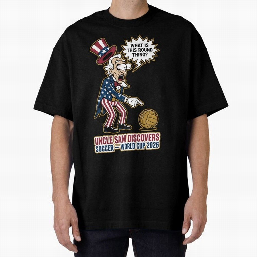 Uncle Sam Discovers Soccer ¡ª World Cup 2026 V1 Classic T-Shirt Celebrate National Team Dreams in FIFA World Cup 2026 USA Canada Mexico for Fans of Neymar and England, Bringing Goal Celebration Energy, Supporter Heritage, Football Icons and