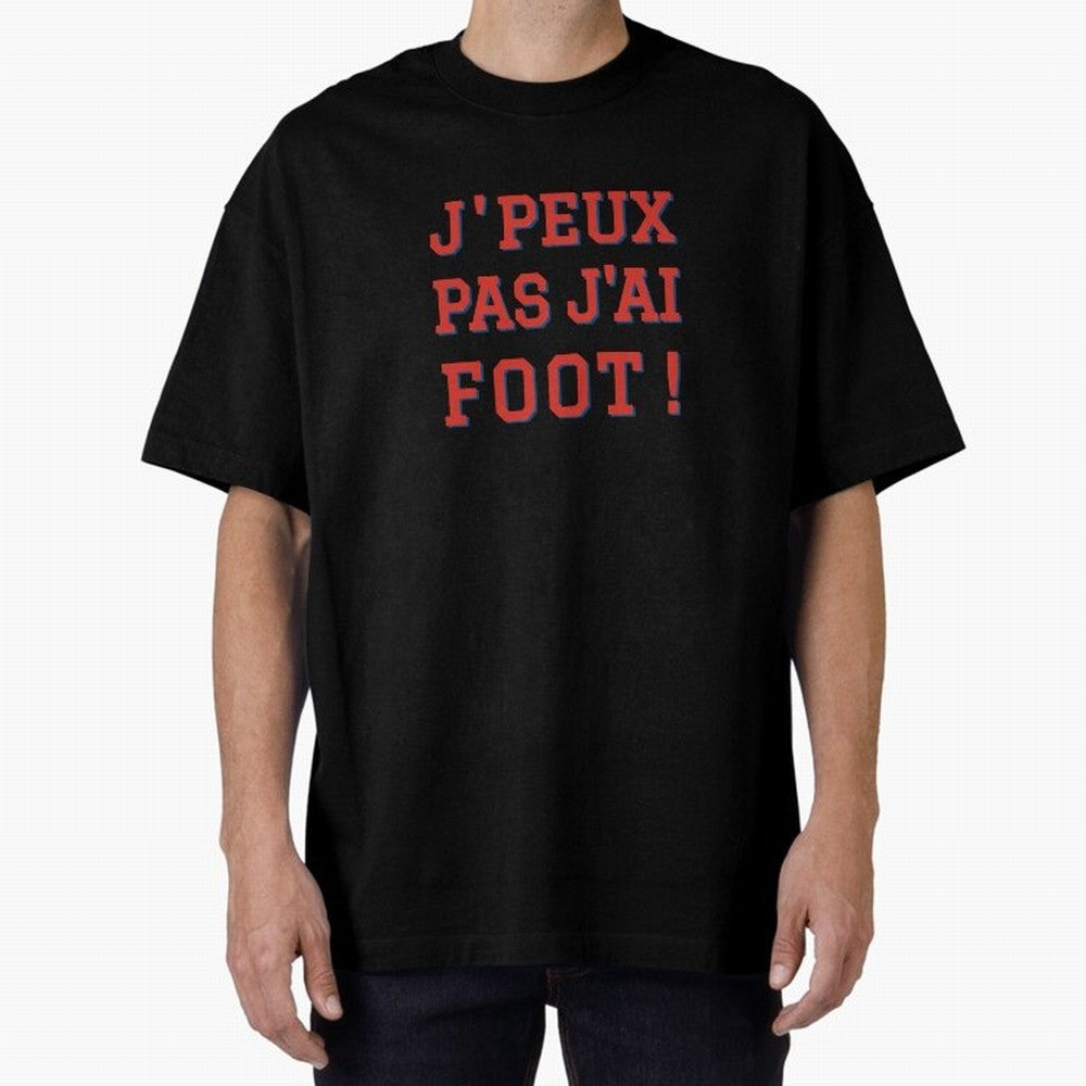 J'peux pas, j'ai foot Classic T-Shirt Represent Football Lovers during FIFA World Cup 2026 Connected to CR7, Netherlands Energy, Classic Soccer Heritage, Championship Pressure, Fan Loyalty and International Pride; Great for Watch Parties, Sports